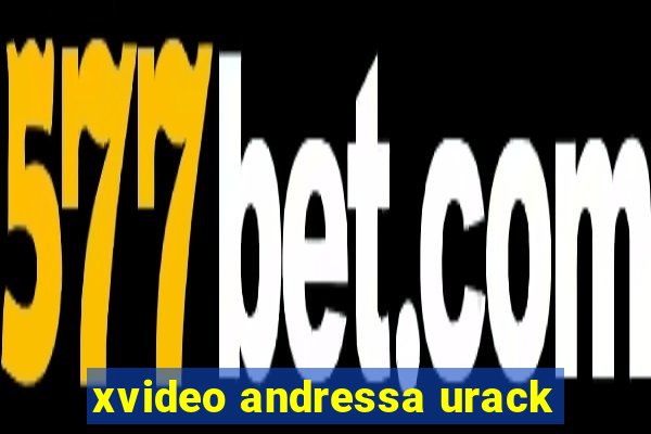 xvideo andressa urack